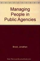 Managing People in Public Agencies