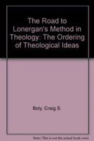 The Road to Lonergan's Method in Theology
