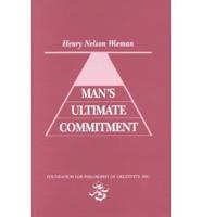 Man's Ultimate Commitment