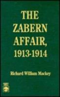 The Zabern Affair, 1913-1914