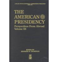 The American Presidency Volume 3