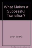 What Makes a Successful Transition?