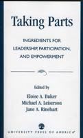 Taking Parts: Ingredients for Leadership, Participation, and Empowerment