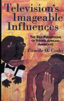 Television's Imageable Influences: The Self-Perception of Young African-Americans