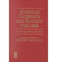 American Catholics and Slavery, 1789-1866