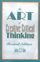 The Art of Creative Critical Thinking