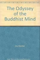 The Odyssey of the Buddhist Mind