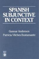 Spanish Subjunctive in Context