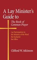 A Lay Minister's Guide to the Book of Common Prayer