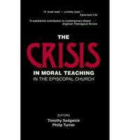 The Crisis in Moral Teaching in the Episcopal Church