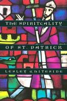 The Spirituality of St Patrick