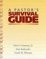 A Pastor's Survival Guide
