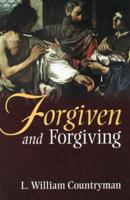 Forgiven and Forgiving