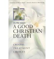 Toward a Good Christian Death