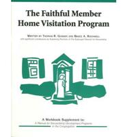 The Faithful Member Home Visitation Program