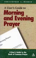 A User's Guide to the Book of Common Prayer