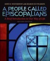 A People Called Episcopalians Revised Edition: A Brief Introduction to Our Way of Life