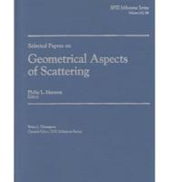 Selected Papers on Geometrical Aspects of Scattering