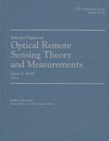 Selected Papers on Optical Remote Sensing Theory and Measurements