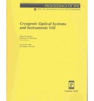 Cryogenic Optical Systems and Instruments Viii