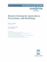 Remote Sensing for Agriculture, Ecosystems, and Hydrology