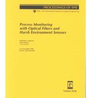 Process Monitoring With Optical Fibers and Harsh Environment Sensors