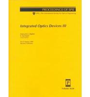 Integrated Optics Devices III