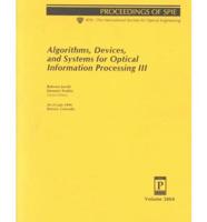 Algorithms, Devices, and Systems for Optical Information Processing III