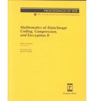 Mathematics of Data/image Coding, Compression, and Encryption II