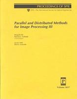 Parallel and Distributed Methods for Image Processing III