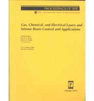Gas, Chemical, and Electrical Lasers and Intense Beam Control and Applications