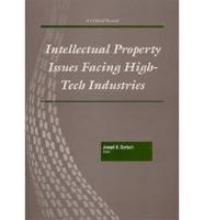 Intellectual Property Issues Facing High-Tech Industries