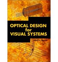 Optical Design for Visual Systems
