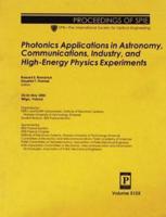 Photonics Applications in Astronomy, Communications, Industry, and High-Energy Physics Experiments