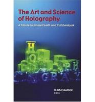 The Art and Science of Holography