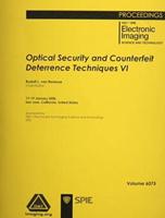 Optical Security and Counterfeit Deterrence Techniques VI
