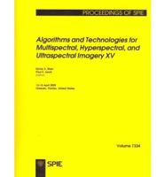 Algorithms and Technologies for Multispectral, Hyperspectral, and Ultraspectral Imagery XV