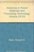 Advances in Resist Materials and Processing Technology XXVIII