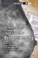 Diagnostic and Therapeutic Applications of Breast Imaging