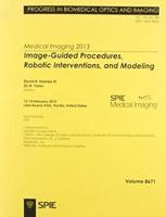 Medical Imaging 2013. Image-Guided Procedures, Robotic Interventions, and Modeling