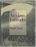 Anxious Latitudes