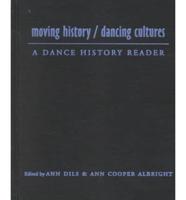 Moving History / Dancing Cultures