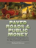 Paved Roads and Public Money