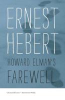 Howard Elman's Farewell