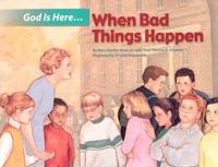 God Is Here, When Bad Things Happen