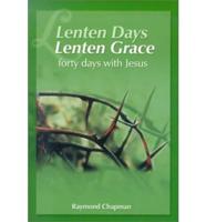 Lenten Days, Lenten Grace