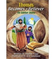 Thomas Becomes a Believer