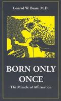 Born Only Once