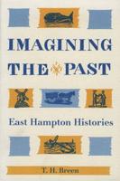 Imagining the Past: East Hampton Histories