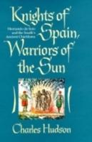 Knights of Spain, Warriors of the Sun